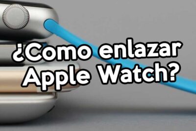 Como enlazar Apple Watch