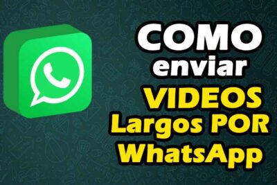 Como mandar videos largos por WhatsApp