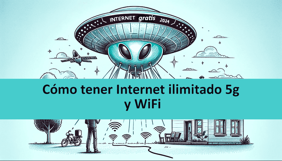Internet Gratis Ilimitado 5g y Wifi 2024